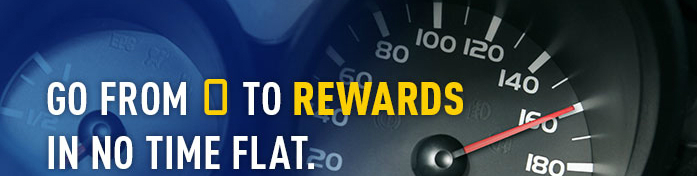 Go from 0 to Rewards in No Flat Time